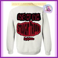 | Juicy Judy Now Im Straight Trippin Sweatshirt / juicy-judy-now-im-straight-trippin-sweatshirt - $23.00: juicyjudyproductions.myshopify.com